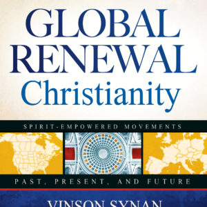 Global Renewal Christianity Vol 4